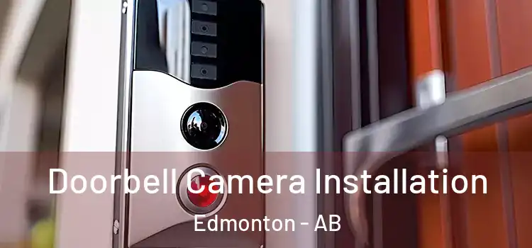  Doorbell Camera Installation Edmonton - AB