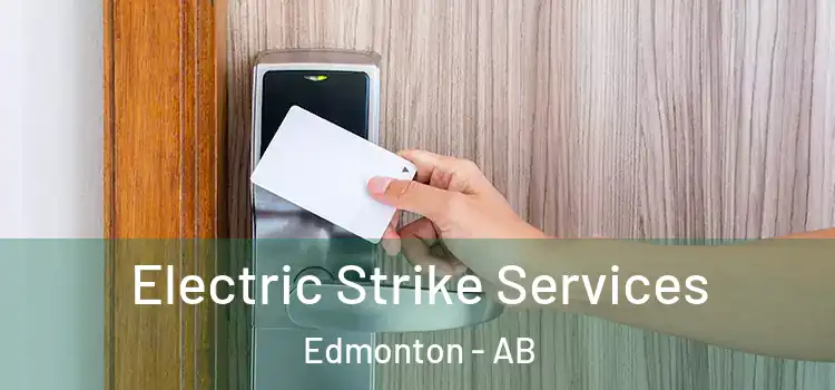  Electric Strike Services Edmonton - AB