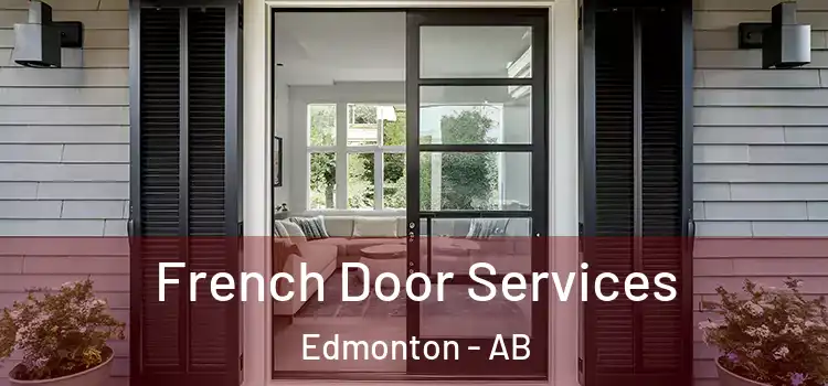 French Door Services Edmonton - AB